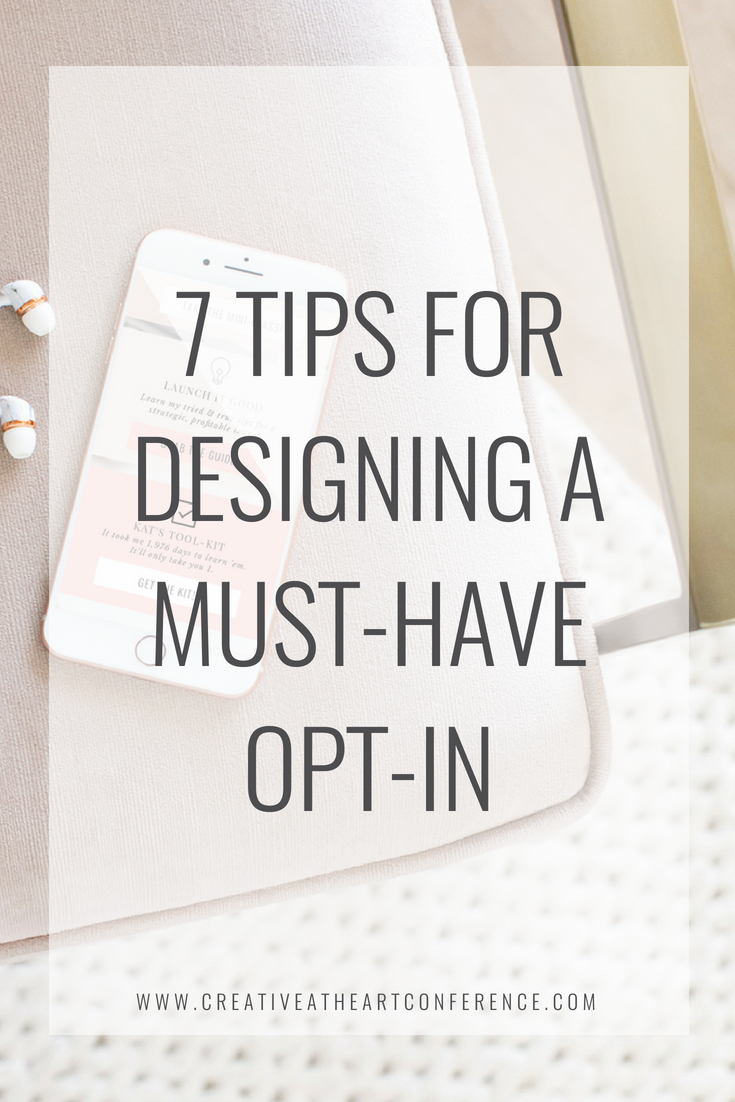 7 Tips for Designing a Must Have Opt-In // Creative at Heart #bosslady #optin 