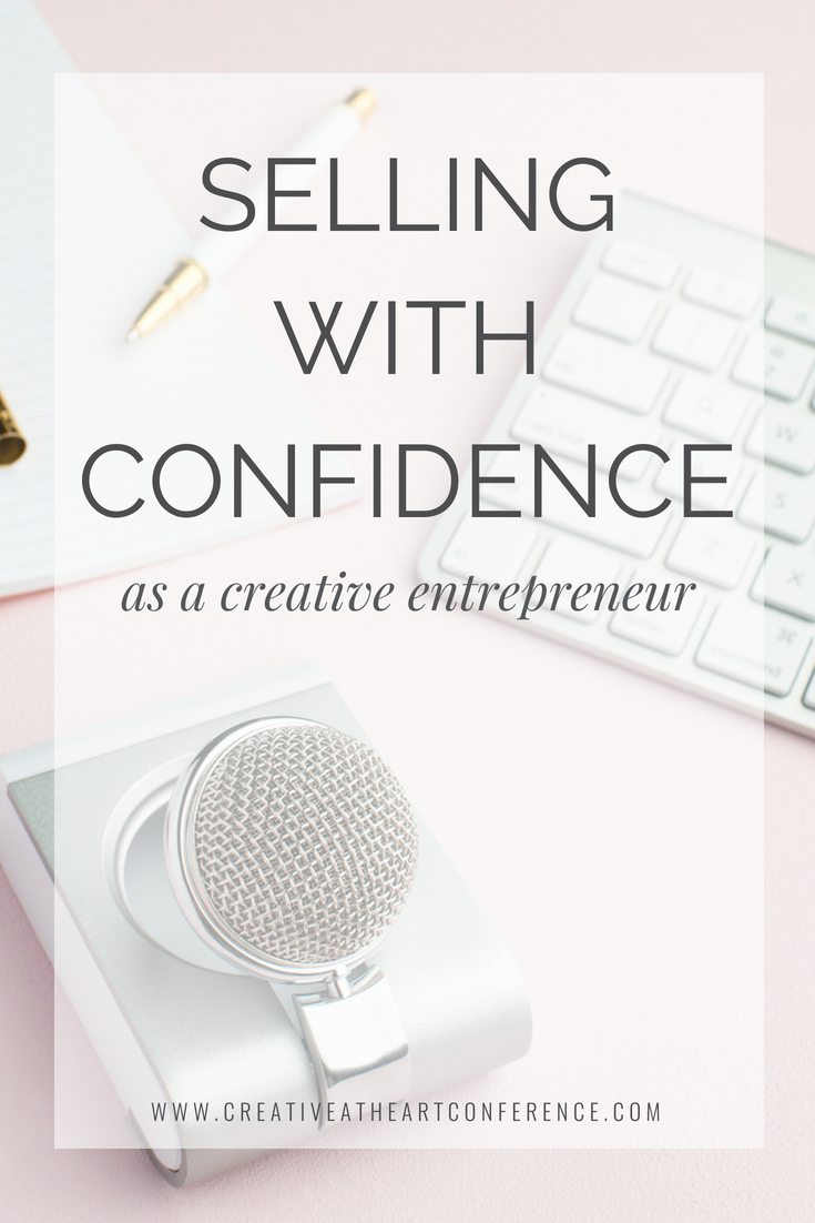 Selling with Confidence as a Creative Entrepreneur // Creative at Heart #bosslady #confidence