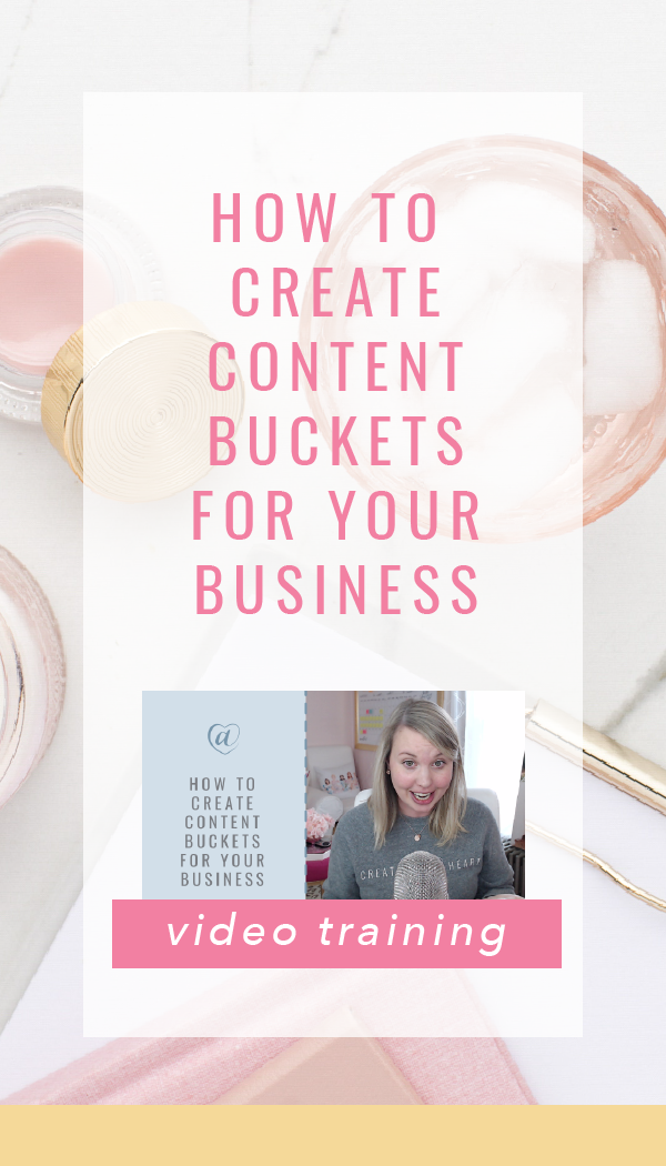 How to Create Content Buckets for Your Business // Creative at Heart #contentbuckets #content #organization #smallbizmarketing #instagram