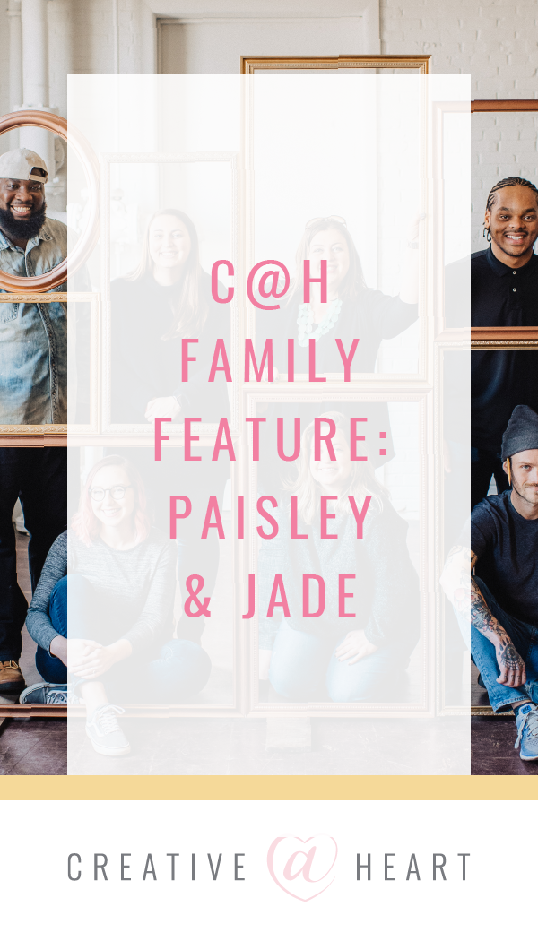 Creative Family Feature: Paisley & Jade // Creative at Heart #creativeatheart #paisleyandjade #furniturerentals #creativefamilyfeature 
