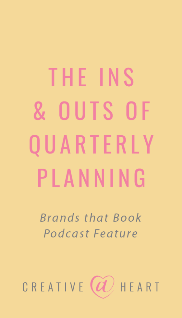 The Ins & Outs Of Quarterly Planning | Brands That Book Podcast ...