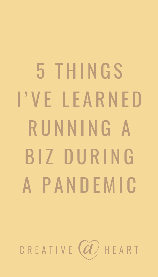 Running a Biz During a Pandemic // Creative at Heart #blogging #smallbusiness #herestothecreatives #bloggingandbusiness 