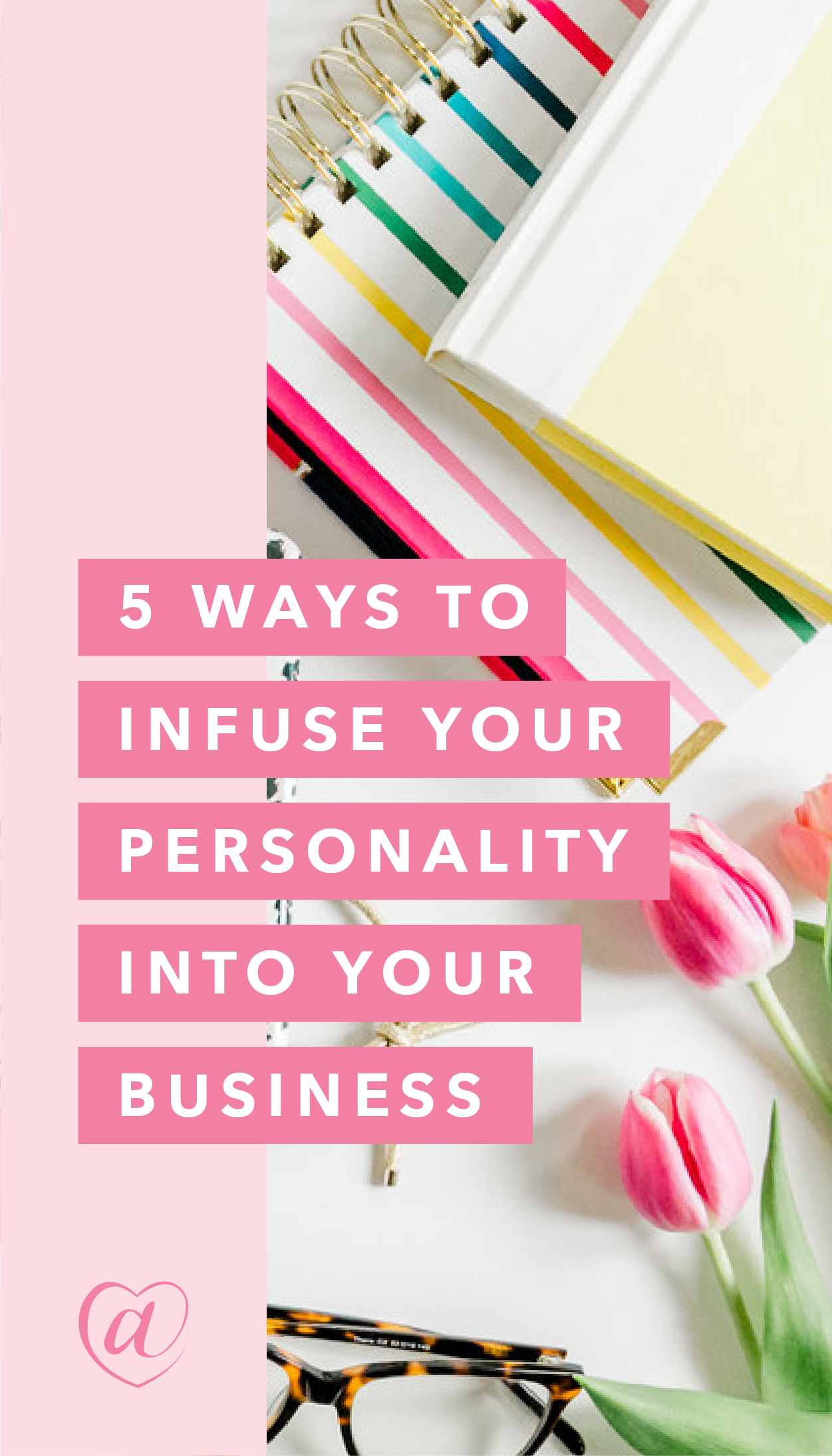 5 Ways to Infuse Your Personality into Your Business // Creative at Heart #smallbusiness #marketing #uniquevalueproposition #bizhowto #bosslady